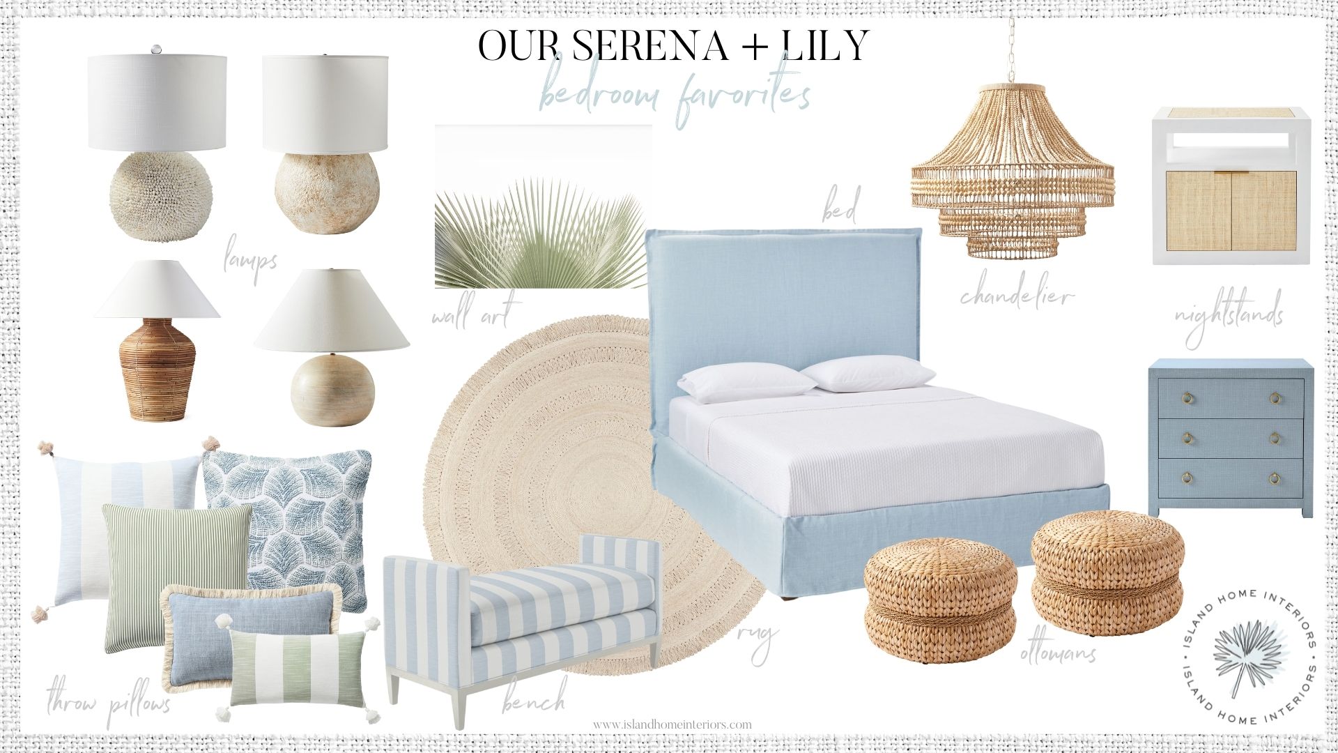 Island Home Interiors Serena and Lily Bedroom favorites